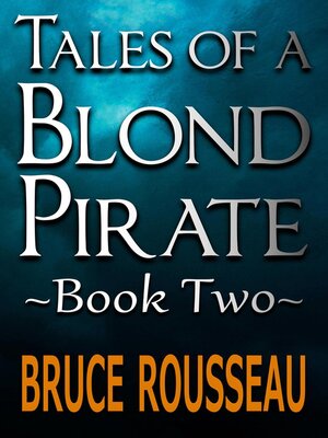 cover image of Tales of a Blond Pirate Book Two